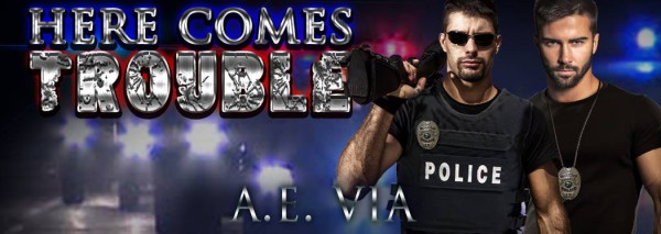 Here Comes Trouble