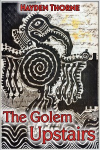 The Golem Upstairs