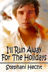I'll Run Away for the Holidays